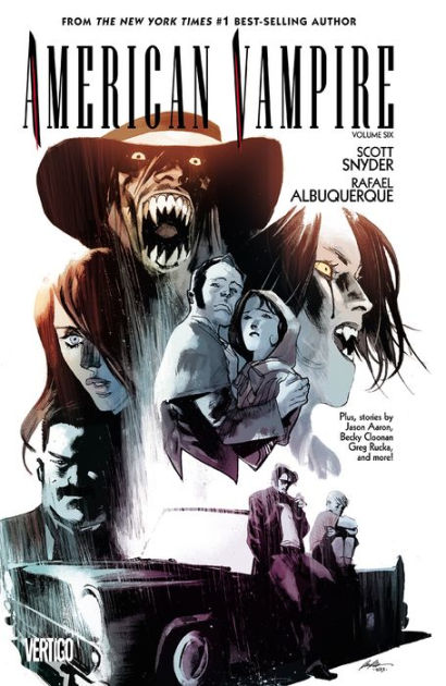 American Vampire, Volume 6 By Scott Snyder, Rafael Albuquerque 