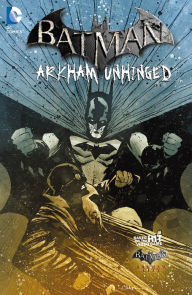 Title: Batman: Arkham Unhinged Vol. 4, Author: Karen Traviss