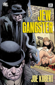 Title: Jew Gangster, Author: Joe Kubert