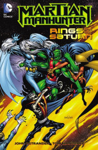 Title: Martian Manhunter: Rings of Saturn, Author: John Ostrander