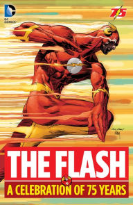 Title: The Flash: A Celebration of 75 Years, Author: Geoff Johns