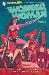 Title: Wonder Woman Vol. 6: Bones, Author: Brian Azzarello