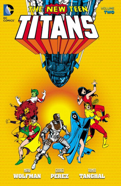 New Teen Titans Vol. 2 by Marv Wolfman, George Perez, Romeo
