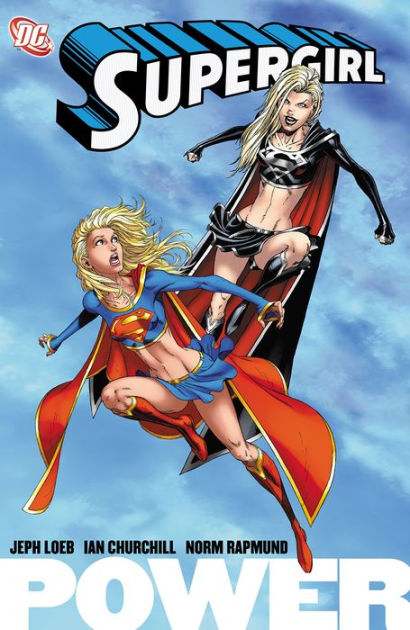 Supergirl: Power by Jeph Loeb, Ian Churchill | eBook | Barnes & Noble®