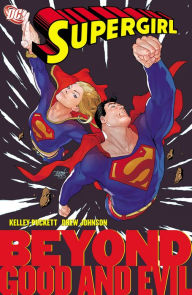 Title: Supergirl: Beyond Good and Evil, Author: Geoff Johns