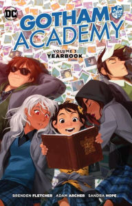 Title: Gotham Academy, Volume 3: Yearbook, Author: Brenden Fletcher