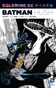Title: Coloring DC: Batman-Hush Vol. 1, Author: Jeph Loeb