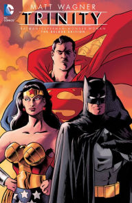 Title: Trinity: Batman/Superman/Wonder Woman (Deluxe Edition), Author: Matt Wagner
