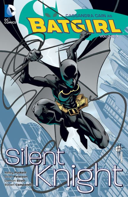 Batgirl (Cassandra Cain) 1–3 Batgirl Vol. 1: Silent Knight by Kelley Puckett, Scott Peterson