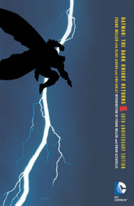 Title: Batman: The Dark Knight Returns 30th Anniversary Edition, Author: Frank Miller