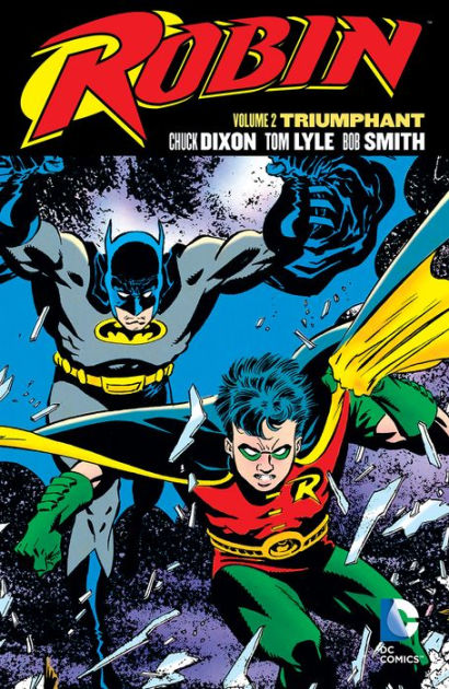 Robin Vol. 2: Triumphant by Chuck Dixon, Tom Lyle, Bob Smith