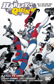 Title: Harley Quinn Vol. 4: A Call to Arms, Author: Amanda Conner