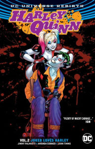 Title: Harley Quinn Vol. 2: Joker Loves Harley (Rebirth), Author: Amanda Conner