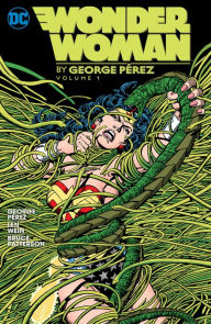 Title: Wonder Woman By George Perez Vol. 1, Author: Len Wein