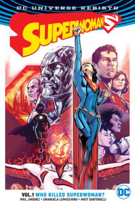 Title: Superwoman Vol. 1: Who Killed Superwoman?, Author: Matt Santorelli