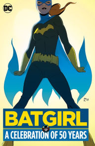 Title: Batgirl: A Celebration of 50 Years, Author: Gail Simone