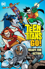 Title: Teen Titans Go!: Ready for Action, Author: J. Torres