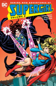 Title: Daring New Adventures of Supergirl Vol. 2, Author: Paul Kupperberg