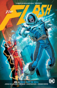 Title: The Flash Vol. 6: Cold Day in Hell, Author: Joshua Williamson