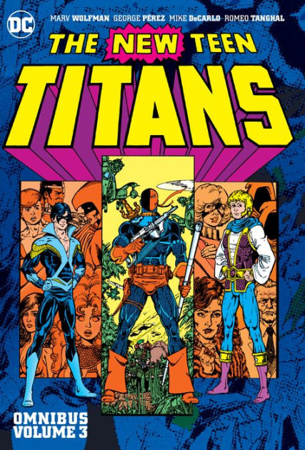 New Teen Titans Omnibus Vol. 3. (New Edition) by Marv ...