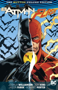 Title: Batman/Flash: The Button Deluxe Edition, Author: Joshua Williamson