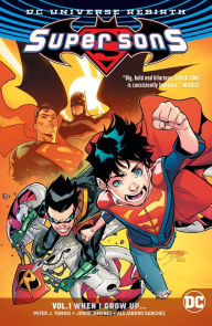 Title: Super Sons Vol. 1: When I Grow Up, Author: Peter J. Tomasi