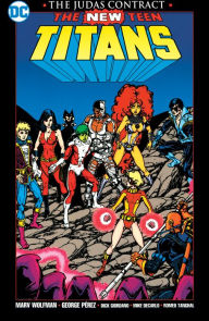 Title: New Teen Titans: The Judas Contract New Edition, Author: Marv Wolfman