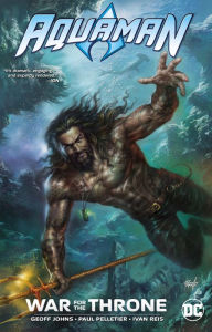 Title: Aquaman: War for the Throne, Author: Geoff Johns