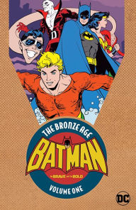 Title: Batman in The Brave & the Bold: The Bronze Age Vol. 1, Author: Bob Haney