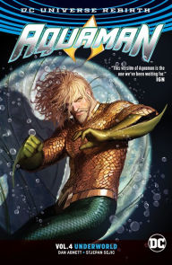Title: Aquaman Vol. 4: Underworld Part 1, Author: Dan Abnett