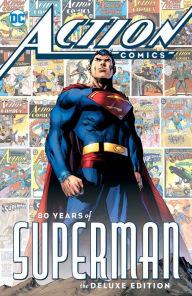 Title: Action Comics: 80 Years of Superman Deluxe Edition, Author: Jerry Siegel
