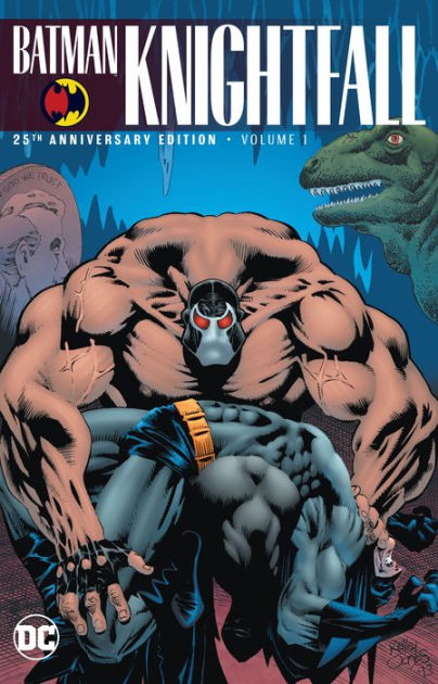 Batman Knightfall Vol 1 25th Anniversary Edition By Chuck Dixon Paperback Barnes Noble