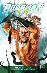 Title: Aquaman, Vol. 6: Kingslayer, Author: Dan Abnett