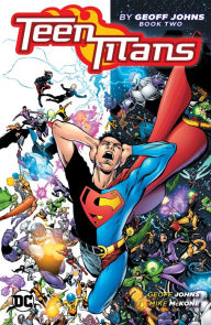 Title: Teen Titans by Geoff Johns Book Two, Author: Geoff Johns