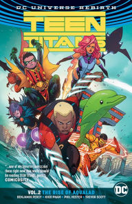 Title: Teen Titans Vol. 2: The Rise of Aqualad, Author: Benjamin Percy