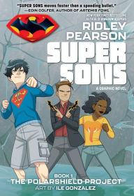 Title: Super Sons: The PolarShield Project, Author: Ridley Pearson