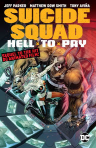 Title: Suicide Squad: Hell to Pay, Author: Jeff Parker