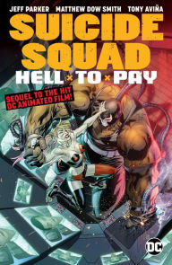 Title: Suicide Squad: Hell to Pay, Author: Jeff Parker