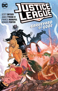 Title: Justice League Vol. 2: Graveyard of Gods, Author: Scott Snyder