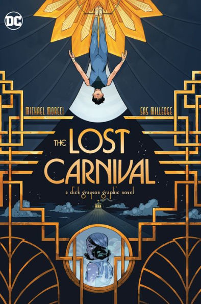 The Lost Carnival: A Dick Grayson Graphic Novel