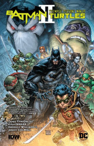 Title: Batman/Teenage Mutant Ninja Turtles II, Author: James Tynion IV