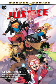 Download bestseller books Young Justice, Volume 1: Gemworld  9781401292539 by Brian Michael Bendis, Patrick Gleason