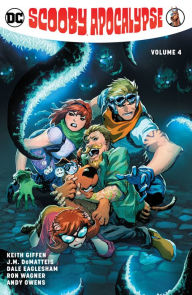 Title: Scooby Apocalypse Vol. 4, Author: Keith Giffen