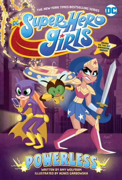 Dc Super Hero Girls Powerless By Amy Wolfram Agnes Garbowska Paperback Barnes And Noble® 