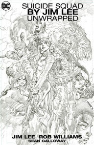 Title: Suicide Squad by Jim Lee Unwrapped, Author: Rob Williams