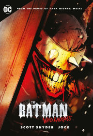 Title: The Batman Who Laughs, Author: Scott Snyder