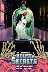 Free download of ebooks pdf file House of Secrets: The Bronze Age Omnibus Vol. 2 9781401294656