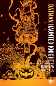 Title: Batman: Haunted Knight New Edition, Author: Jeph Loeb