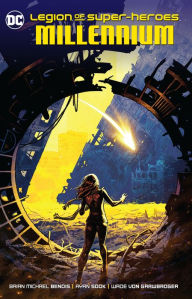 Title: Legion of Super-Heroes Vol. 1: Millennium, Author: Brian Michael Bendis