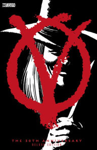 Title: V for Vendetta 30th Anniversary Deluxe Edition, Author: Alan Moore
